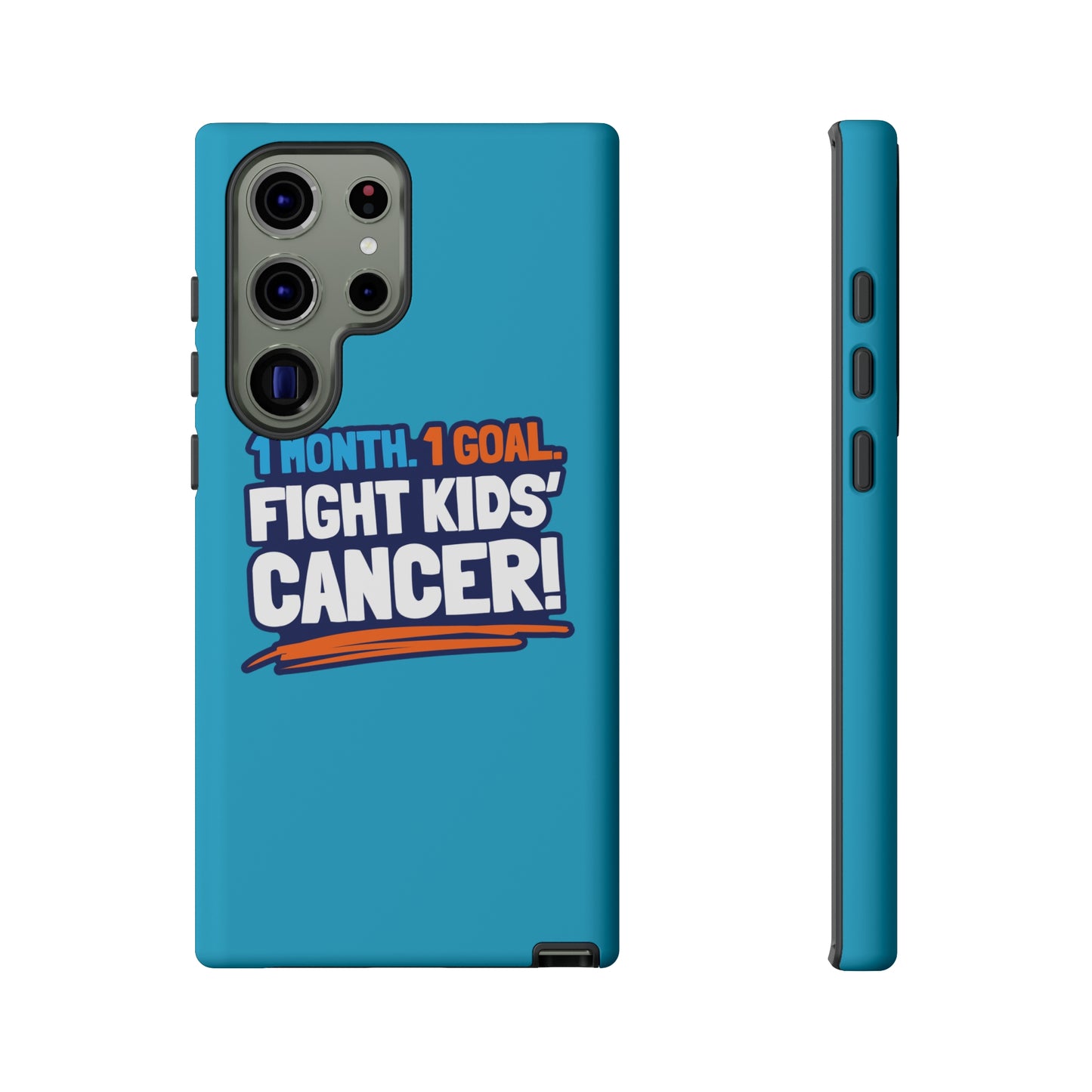 Mobile Tough Cases - 1 Month. 1 Goal. Fight Kids' Cancer!