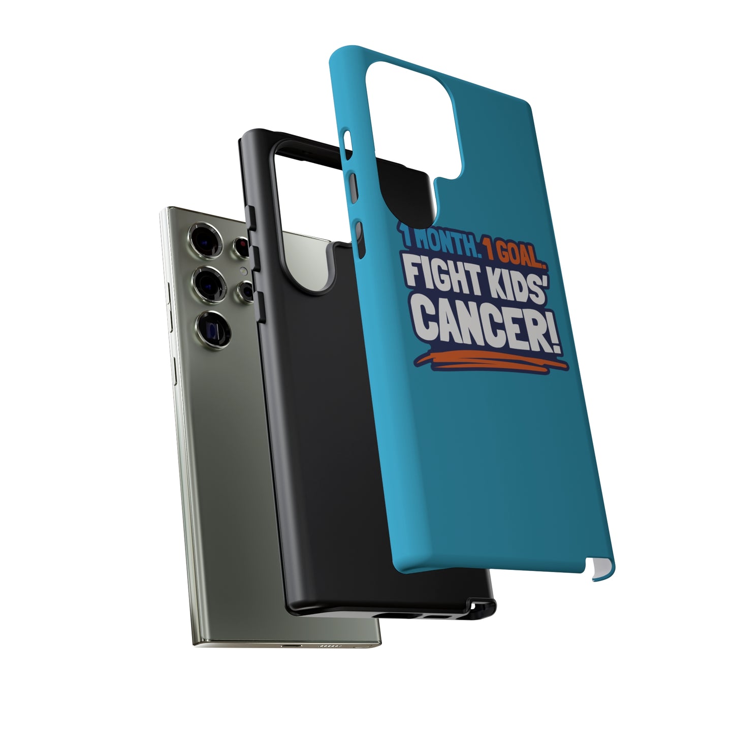 Mobile Tough Cases - 1 Month. 1 Goal. Fight Kids' Cancer!