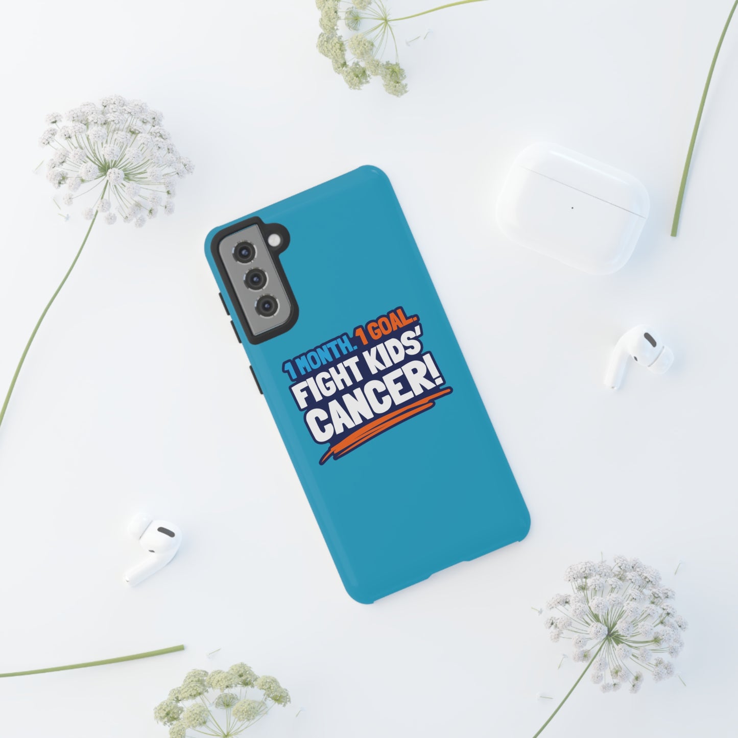 Mobile Tough Cases - 1 Month. 1 Goal. Fight Kids' Cancer!
