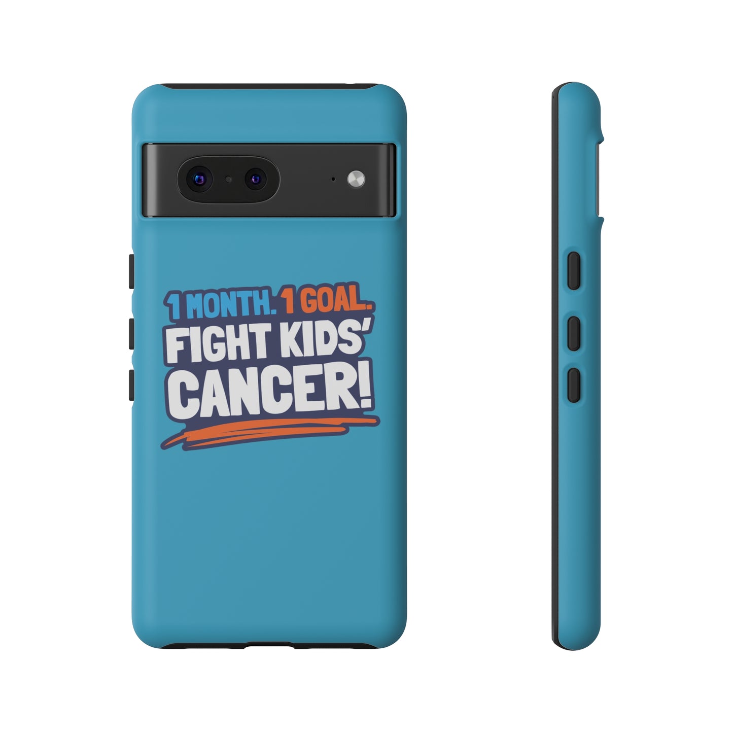 Mobile Tough Cases - 1 Month. 1 Goal. Fight Kids' Cancer!