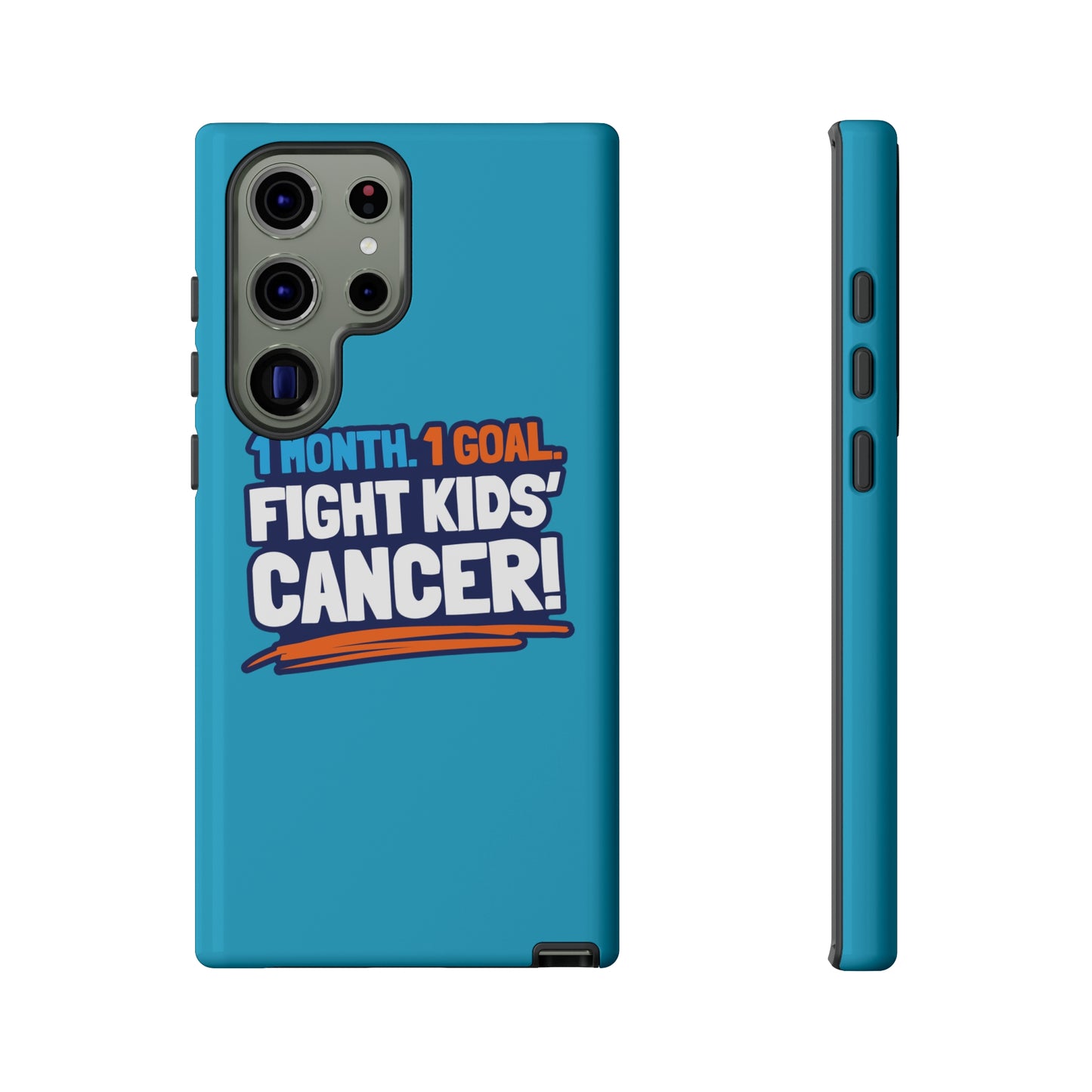 Mobile Tough Cases - 1 Month. 1 Goal. Fight Kids' Cancer!