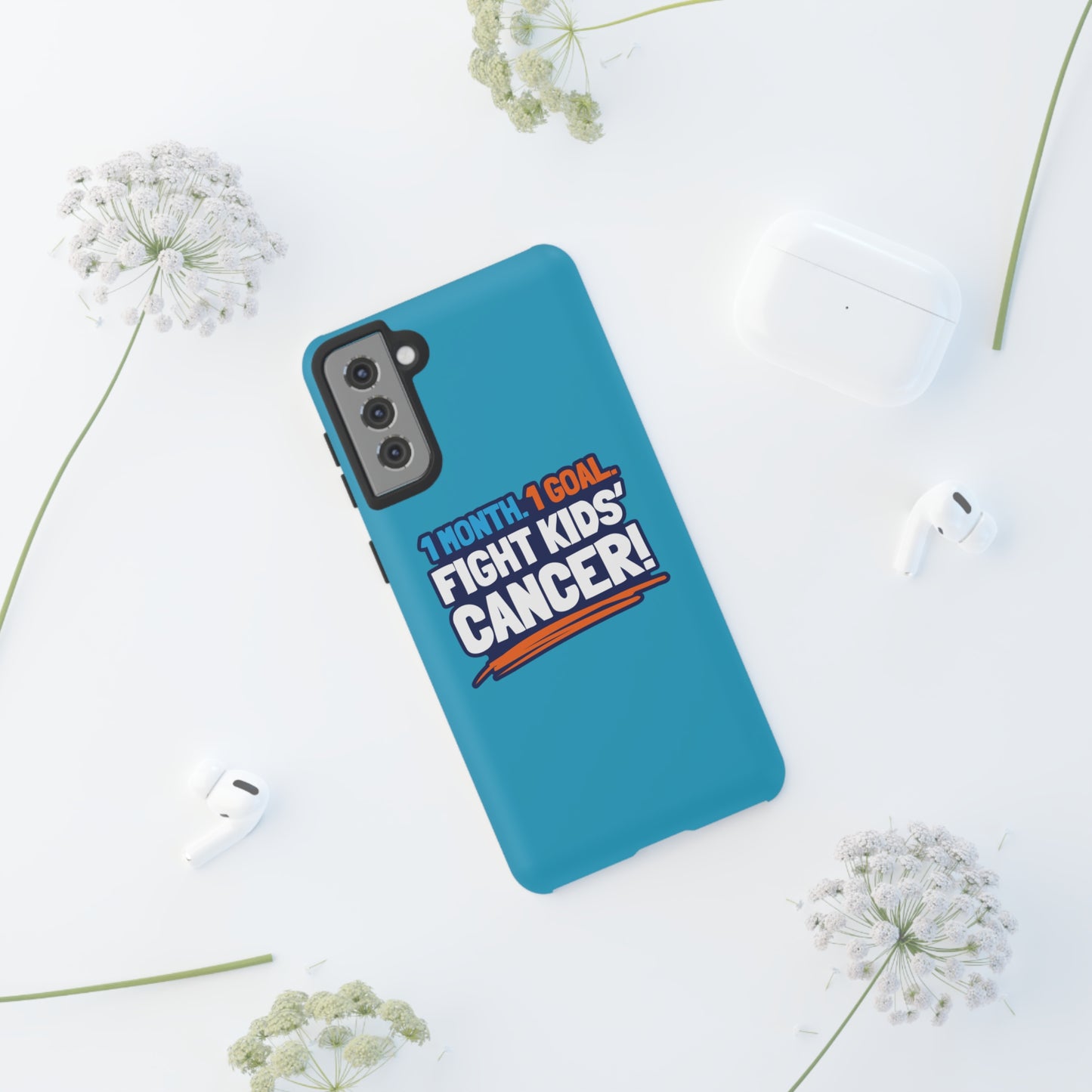 Mobile Tough Cases - 1 Month. 1 Goal. Fight Kids' Cancer!