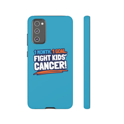 Mobile Tough Cases - 1 Month. 1 Goal. Fight Kids' Cancer!